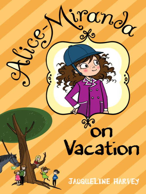 Title details for Alice-Miranda on Vacation by Jacqueline Harvey - Available
